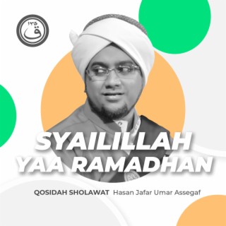 Qosidah Syailillah Yaa Ramadhan