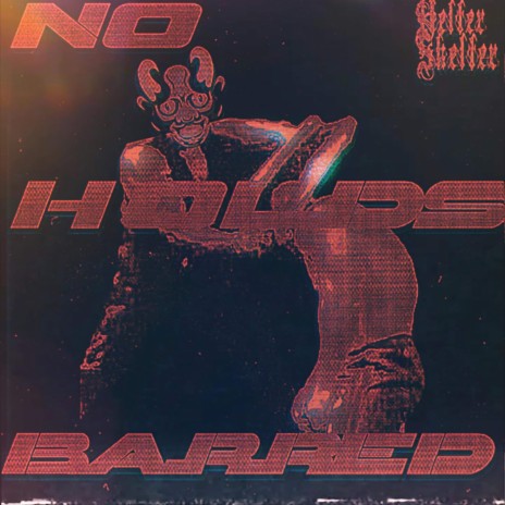 No Holds Barred | Boomplay Music