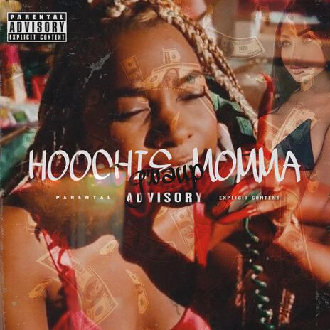 Hoochie Momma (Do It) Anthem | Boomplay Music