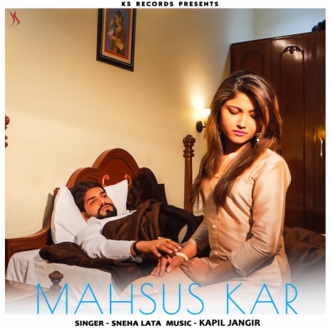 Mahsus Kar ft. Sneha Lata | Boomplay Music