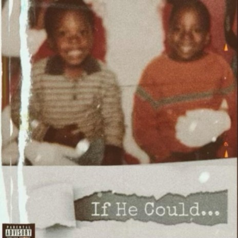 If He Could | Boomplay Music