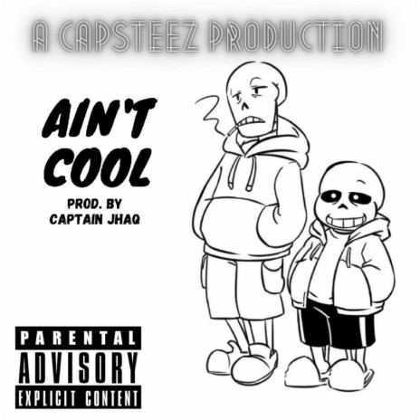 Ain't Cool | Boomplay Music