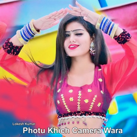 Photu Khich Camera Wara | Boomplay Music