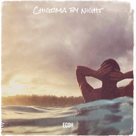 Chigoma by night | Boomplay Music