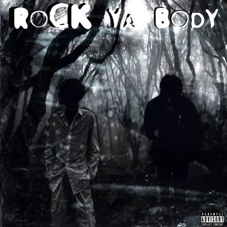 Rock Ya Body ft. Kazk