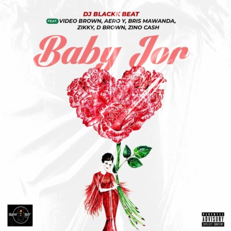 Baby Jor ft. Video Brown, Aero Y, Bris Mawanda, Zikky & D Brown | Boomplay Music