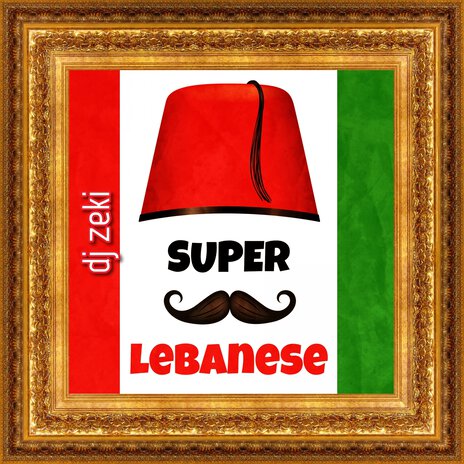 Super Lebanese | Boomplay Music