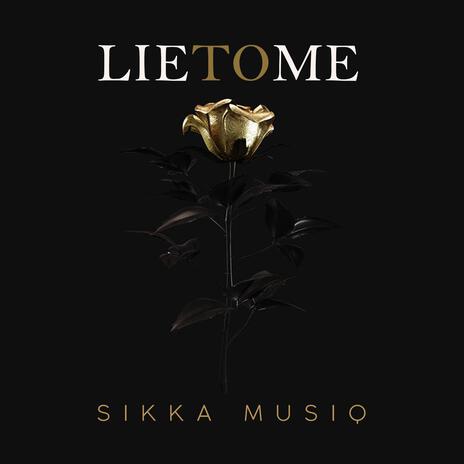 Lie To Me | Boomplay Music