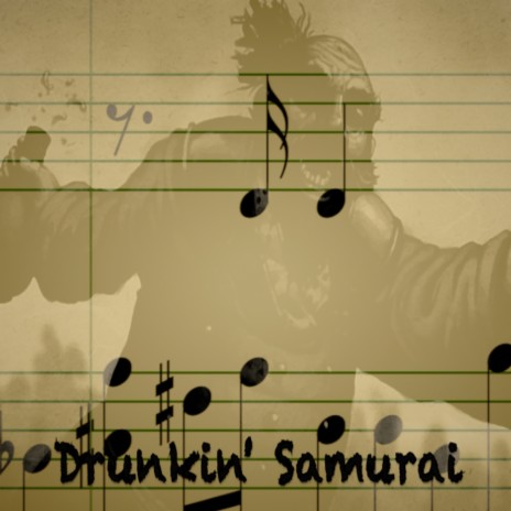 Drunken' samurai | Boomplay Music