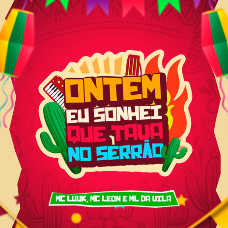 Ontem Eu Sonhei Que Tava No Serrão (Remix) ft. MC LEON & DJ ML da Vila | Boomplay Music