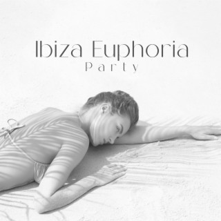 Ibiza Euphoria Party: Ibiza Sexy Cafe Tunes, DJ Cafe Mar