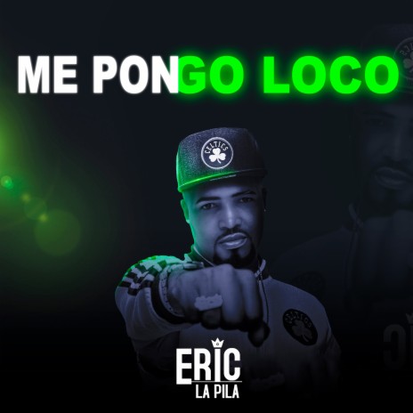 Me Pongo Loco | Boomplay Music