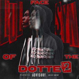 Face Of The Dotte 2