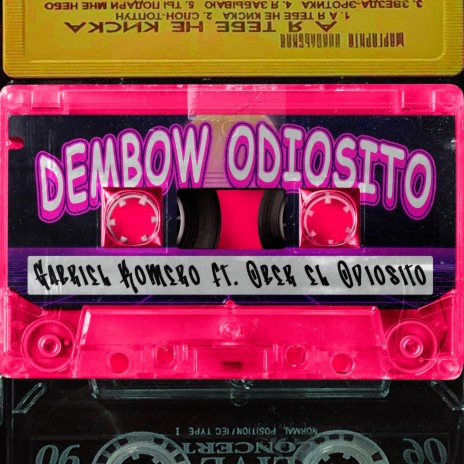 Odiosito Dembow (feat. Ober el Odiosito) | Boomplay Music