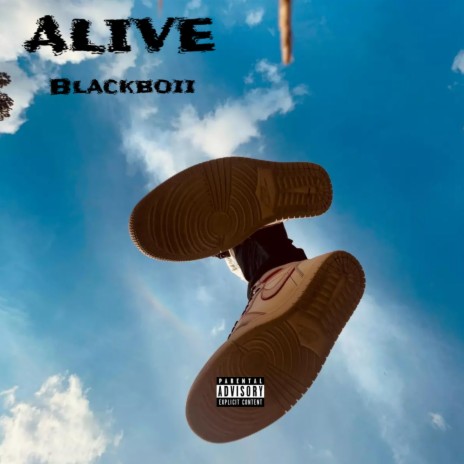 ALIVE (feat. Blackboii)