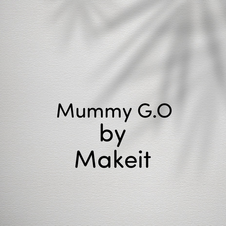 Mummy G.O | Boomplay Music