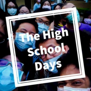 The High School Days
