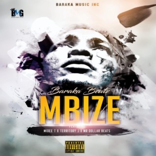 Mbize (feat. Midee T, Territory Jay & Mr Dollar Beats)