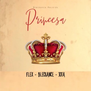 Princesa (feat. Bleckance & Jota)