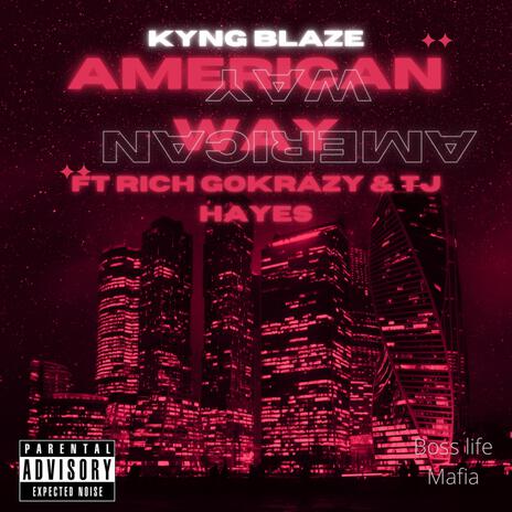 American Way ft. Rich GoKrazy & TJ Hayes