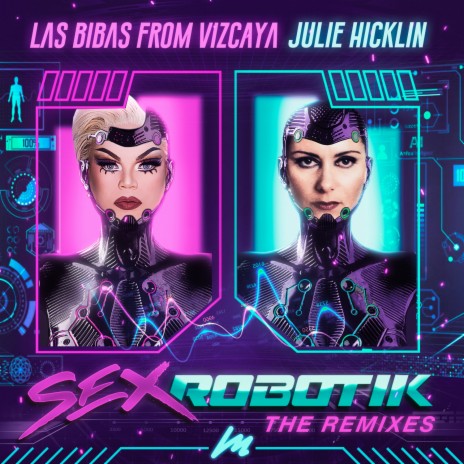 Sex Robotik (feat. Julie Hicklin) (Club Mix) | Boomplay Music