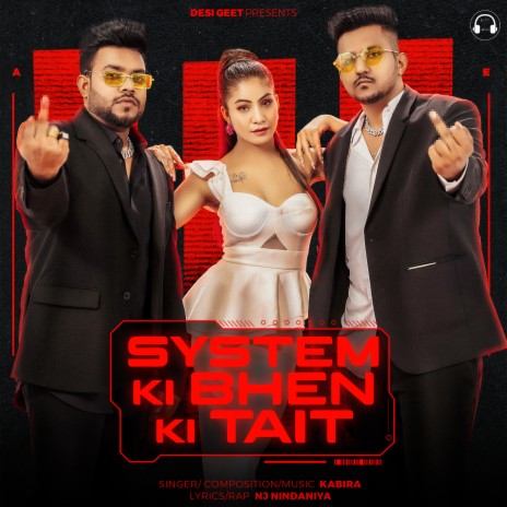 System Ki Bhen Ki Tait ft. NJ Nindaniya | Boomplay Music