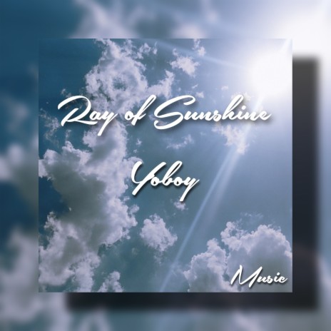 Ray of Sunshine | Boomplay Music