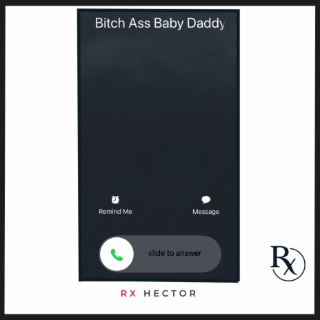 Bitch Ass Baby Daddy | Boomplay Music