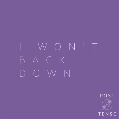 I Won't Back Down | Boomplay Music