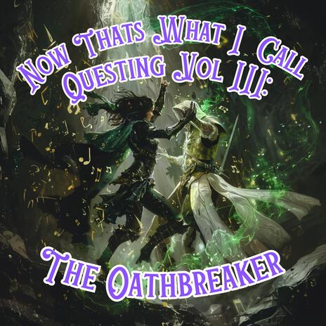 The Oathbreaker's Path V: Clash of the Titans