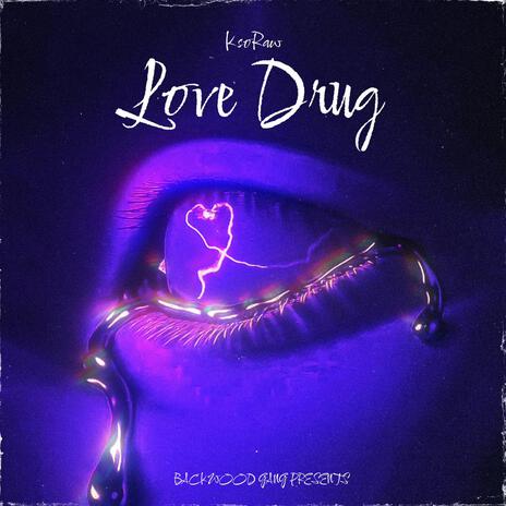 Love Drug | Boomplay Music