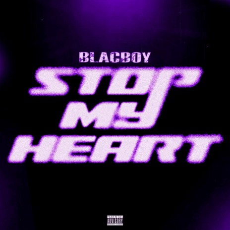 stop my heart. | Boomplay Music