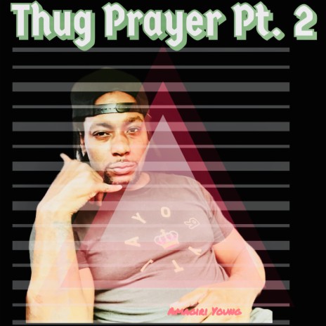 Thug Prayer Pt. 2 | Boomplay Music