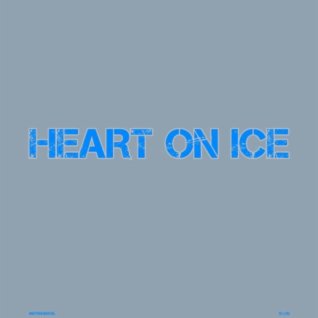Heart on Ice (Instrumental)