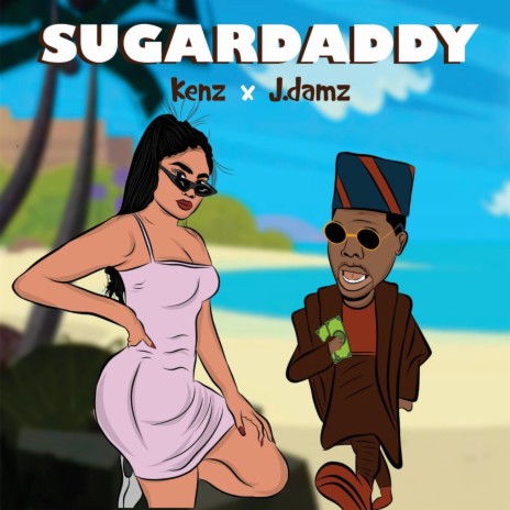 Sugar Daddy ft. J.damz | Boomplay Music