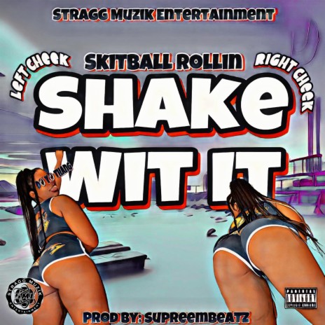 Shake Wit It (Do Ya Thang) | Boomplay Music