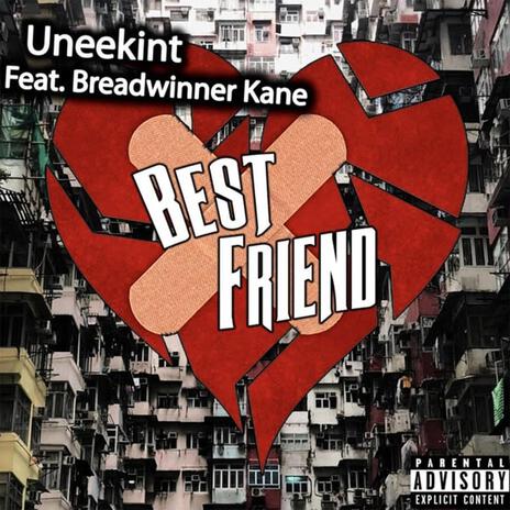 Best Friend ft. Breadwinnerkane | Boomplay Music