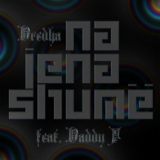 Na Jena Shumë (feat. Daddy F)