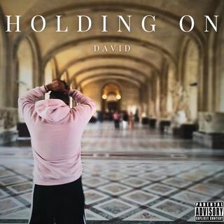 Holding On