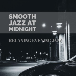 Smooth Jazz At Midnight
