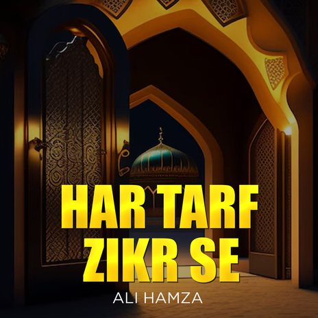 Har Tarf Zikr Se | Boomplay Music