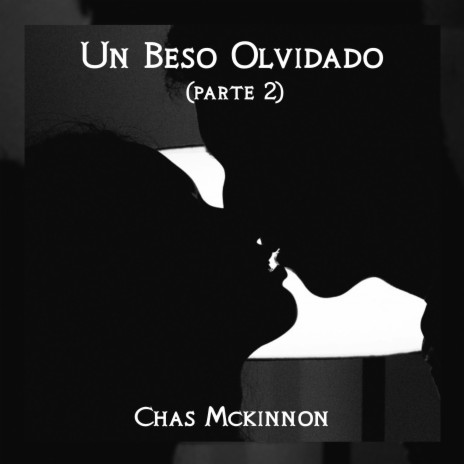 Un Beso Olvidado Pt. 2 | Boomplay Music