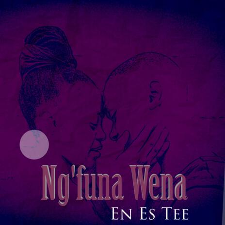 Ng'funa Wena | Boomplay Music