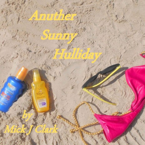 Anuther Sunny Hulliday | Boomplay Music