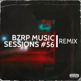 BZRP Music Sessions, Vol. 56 (Tech House Remix)