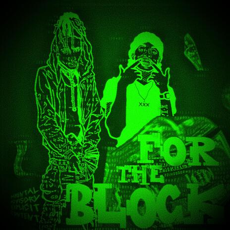 FOR THE BLOCK (Instrumental) ft. Soldier Kidd & MC Vibe | Boomplay Music