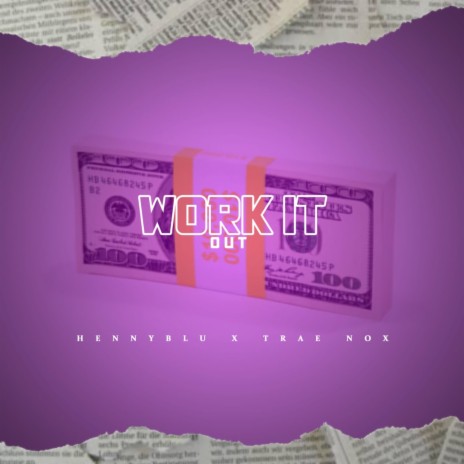 work it up ft. Trae nox | Boomplay Music