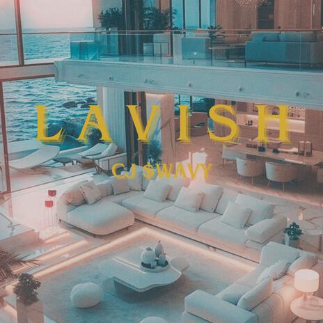 Lavish | Boomplay Music