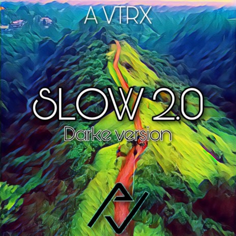 Slow 2.0 (Darke Version) | Boomplay Music