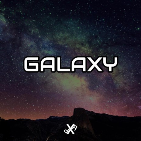 Galaxy | Boomplay Music